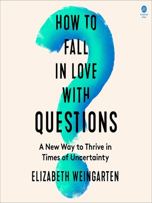 cover image of How to Fall in Love with Questions